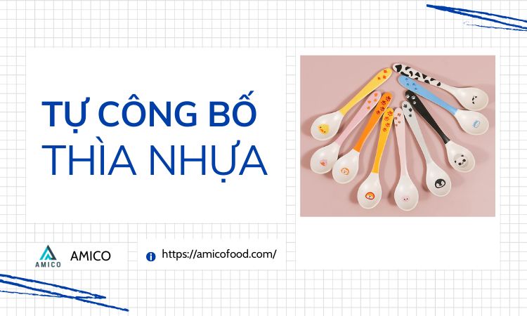 Amico tự công bố sản phẩm thìa nhựa